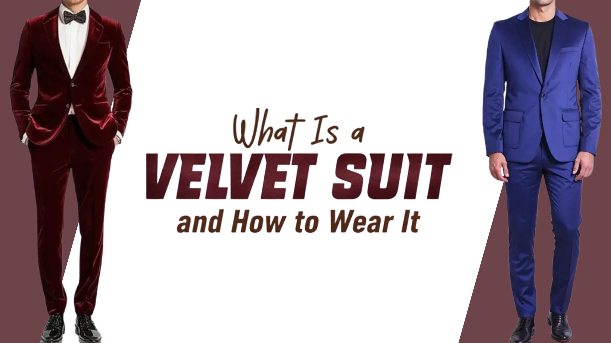 What Is a Velvet Suit